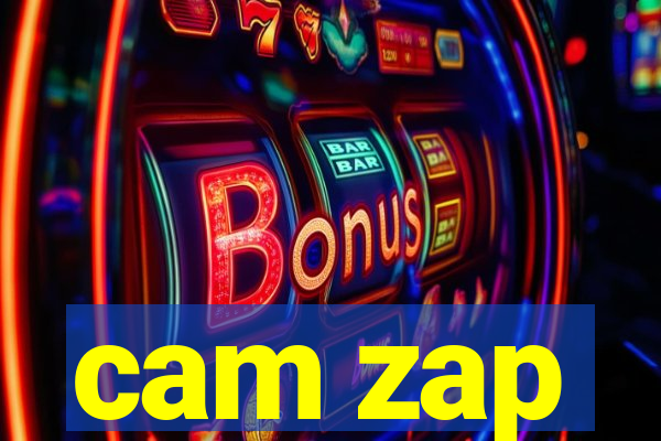 cam zap